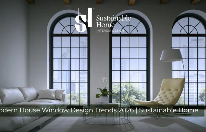  Modern House Window Design Trends 2026 | Sustainable Home