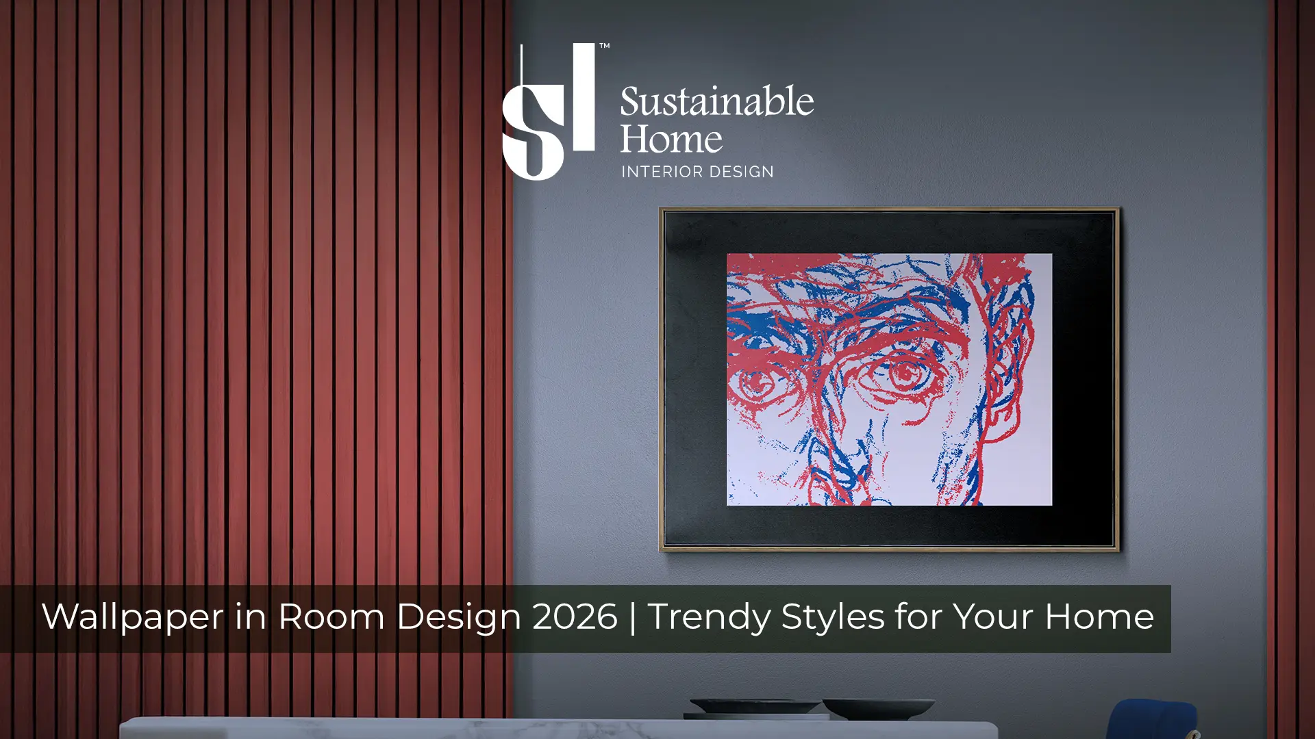 Wallpaper in Room Design 2026 | Trendy Styles for Your Home