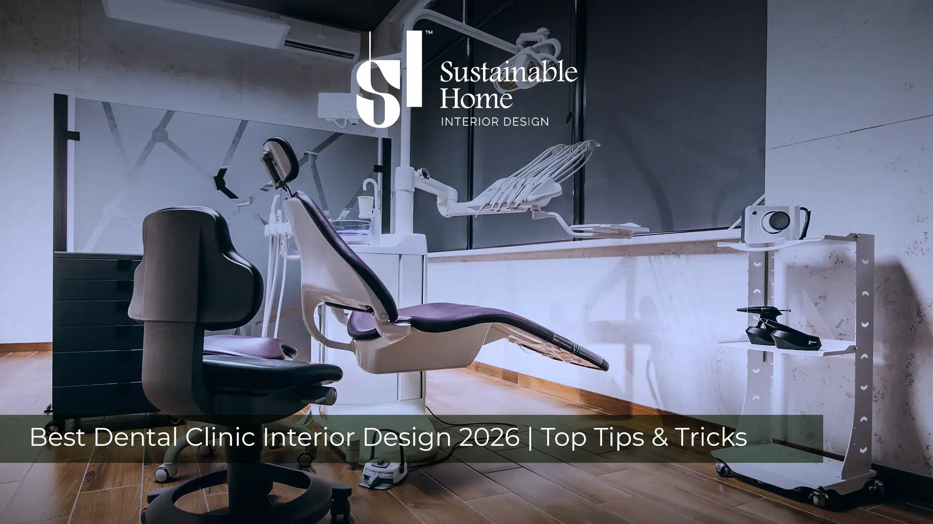 Best Dental Clinic Interior Design Tips and Tricks 2026