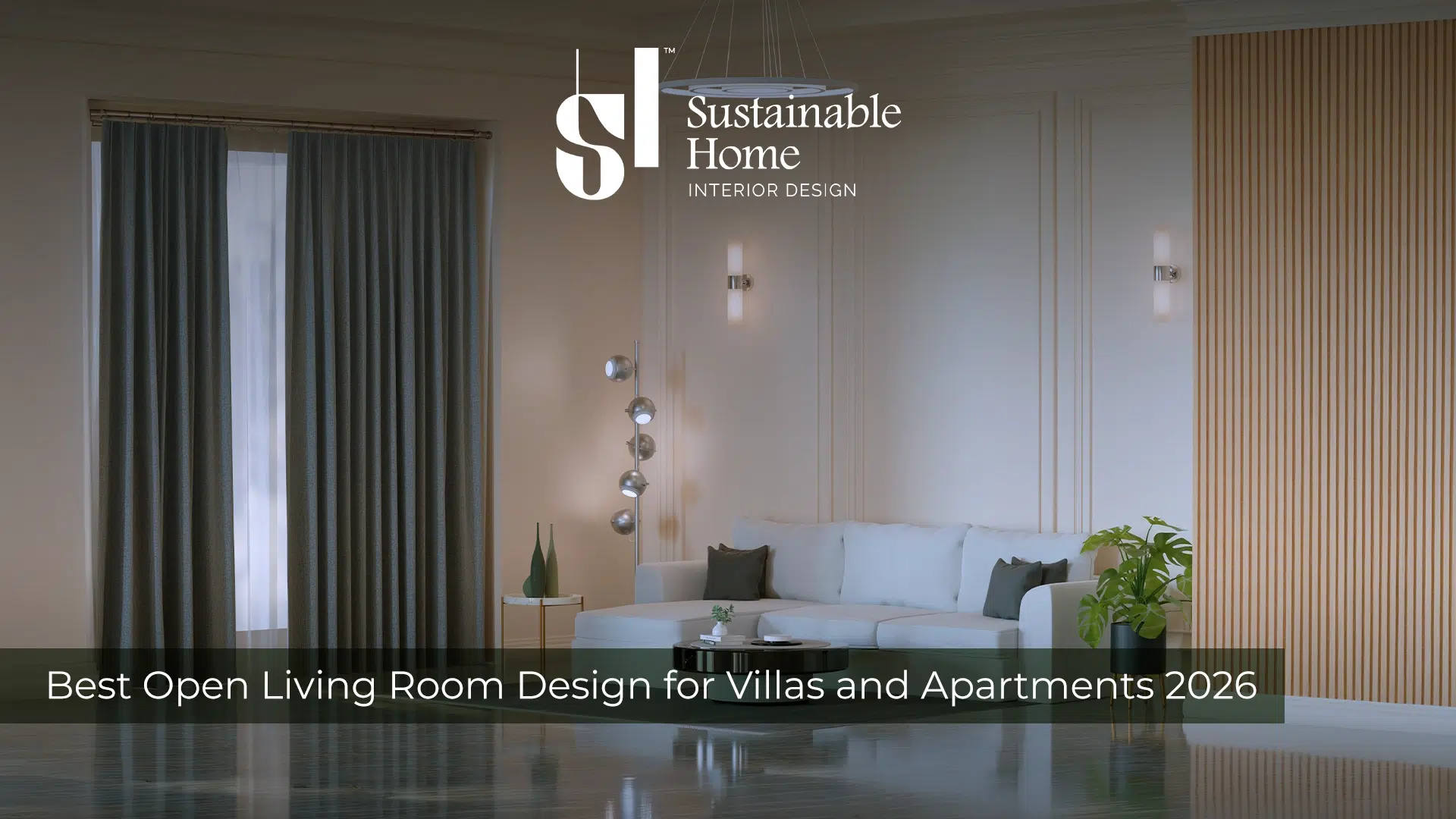 Best Open Living Room Design for Villas and Apartments 2026